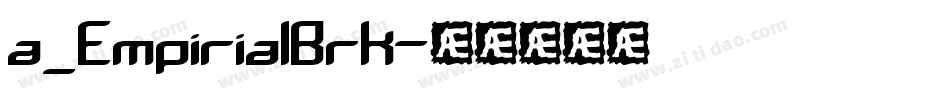 a_EmpirialBrk字体转换