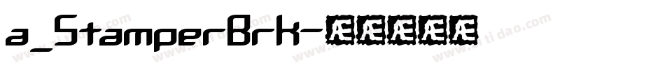 a_StamperBrk字体转换
