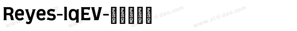 Reyes-lqEV字体转换
