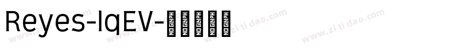Reyes-lqEV字体转换
