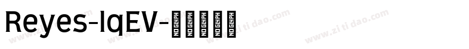 Reyes-lqEV字体转换