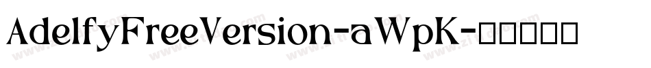 AdelfyFreeVersion-aWpK字体转换