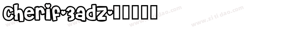 Cherif-3adZ字体转换