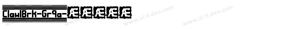 Claw1Brk-Gr9a字体转换
