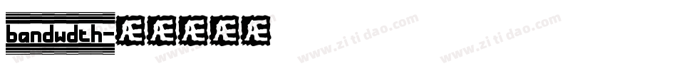 bandwdth字体转换