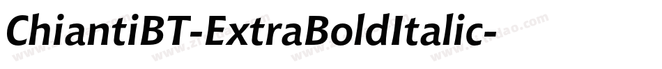 ChiantiBT-ExtraBoldItalic字体转换