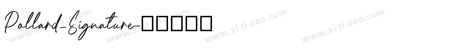 Pollard_Signature字体转换