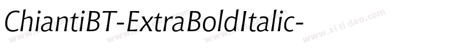 ChiantiBT-ExtraBoldItalic字体转换