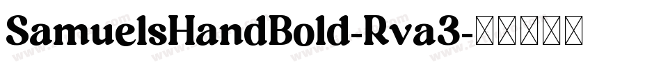 SamuelsHandBold-Rva3字体转换