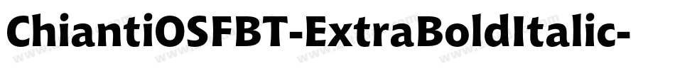 ChiantiOSFBT-ExtraBoldItalic字体转换