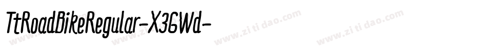 TtRoadBikeRegular-X3GWd字体转换 TtRoadBikeRegular-X3GWd字体转换