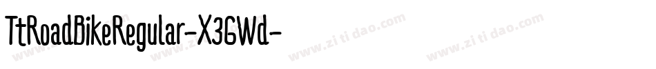 TtRoadBikeRegular-X3GWd字体转换 TtRoadBikeRegular-X3GWd字体转换