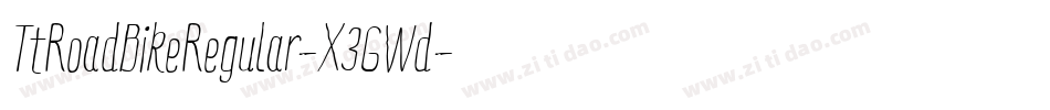 TtRoadBikeRegular-X3GWd字体转换 TtRoadBikeRegular-X3GWd字体转换