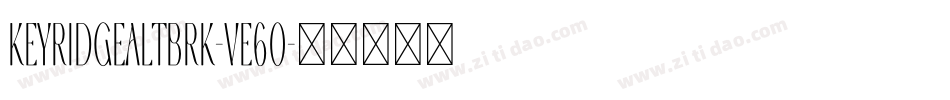 KeyRidgeAltBrk-Ve60字体转换