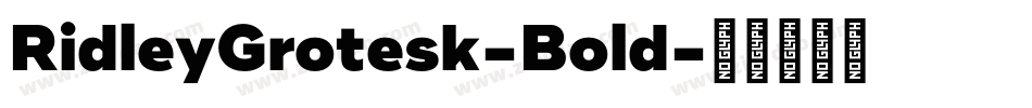 RidleyGrotesk-Bold字体转换