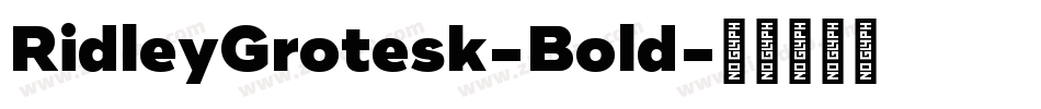 RidleyGrotesk-Bold字体转换