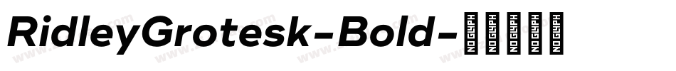 RidleyGrotesk-Bold字体转换