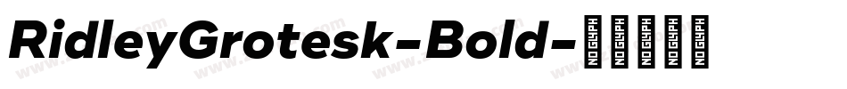 RidleyGrotesk-Bold字体转换