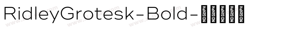 RidleyGrotesk-Bold字体转换