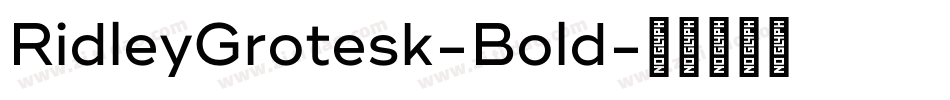 RidleyGrotesk-Bold字体转换