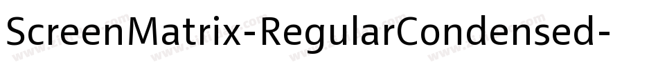 ScreenMatrix-RegularCondensed字体转换