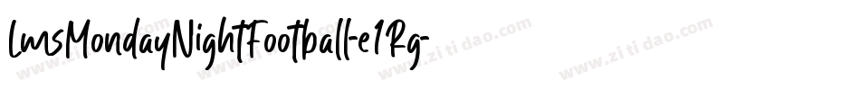 LmsMondayNightFootball-e1Rg字体转换 LmsMondayNightFootball-e1Rg字体转换