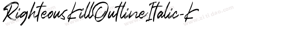 RighteousKillOutlineItalic-K96W字体转换