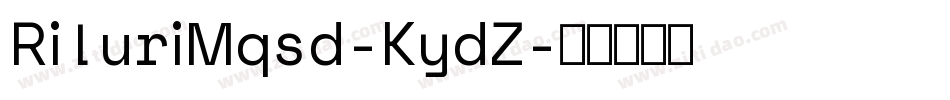 RiluriMqsd-KydZ字体转换