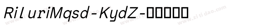 RiluriMqsd-KydZ字体转换