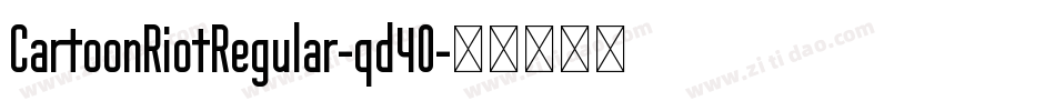 CartoonRiotRegular-qd40字体转换
