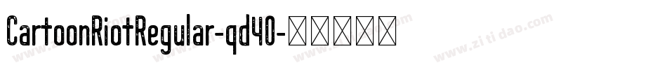 CartoonRiotRegular-qd40字体转换