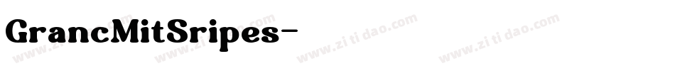 GrancMitSripes字体转换