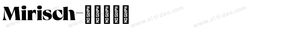 Mirisch字体转换