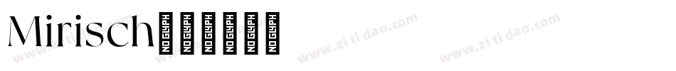 Mirisch字体转换