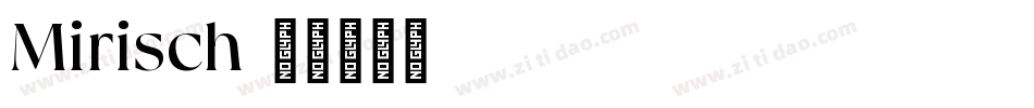 Mirisch字体转换