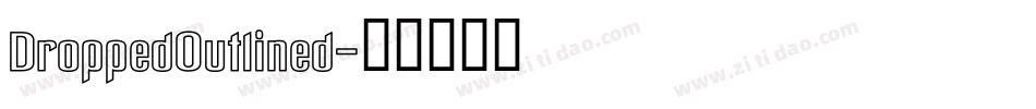 DroppedOutlined字体转换