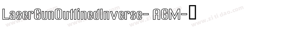 LaserGunOutlinedInverse-6AGM字体转换