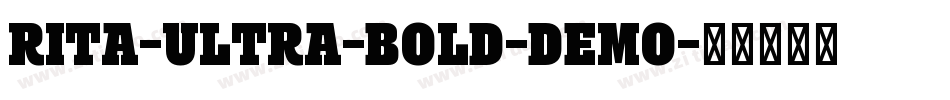 Rita-Ultra-Bold-DEMO字体转换