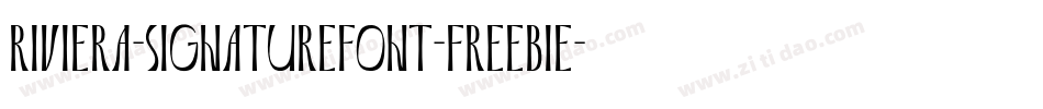 Riviera-SignatureFont-freebie字体转换