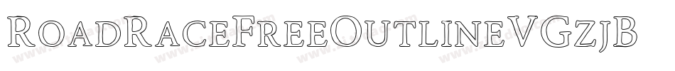 RoadRaceFreeOutline-VGzjB字体转换 RoadRaceFreeOutline-VGzjB字体转换