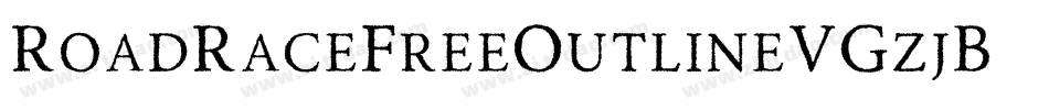 RoadRaceFreeOutline-VGzjB字体转换 RoadRaceFreeOutline-VGzjB字体转换