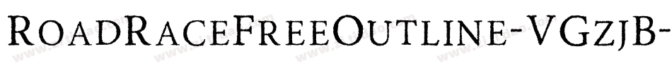 RoadRaceFreeOutline-VGzjB字体转换 RoadRaceFreeOutline-VGzjB字体转换