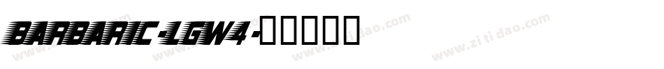 Barbaric-LGw4字体转换