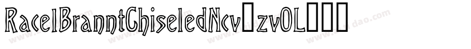 Race1BranntChiseledNcv-zvOL字体转换 Race1BranntChiseledNcv-zvOL字体转换