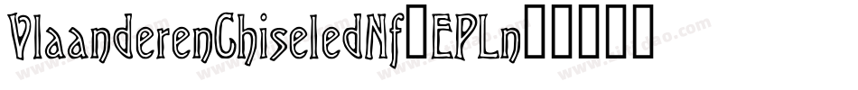 VlaanderenChiseledNf-EPLn字体转换