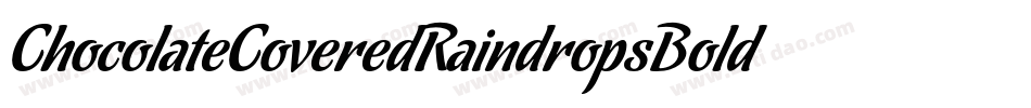 ChocolateCoveredRaindropsBold-WZMV字体转换