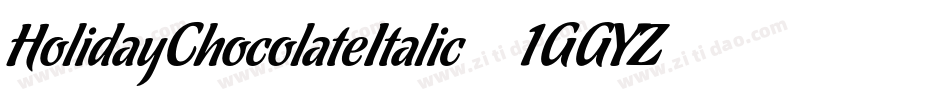 HolidayChocolateItalic-1GGYZ字体转换