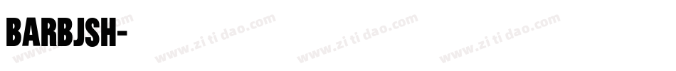 BARBJSH字体转换
