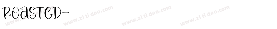 Roasted字体转换