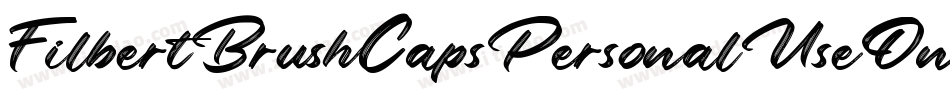 FilbertBrushCapsPersonalUseOnly-qmw6字体转换